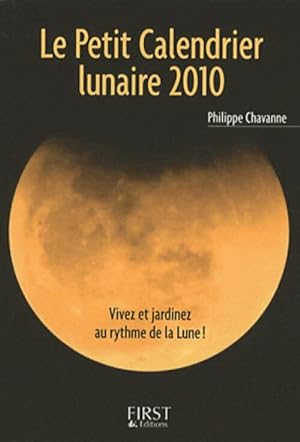 Le petit calendrier lunaire 2010 - Philippe Chavanne