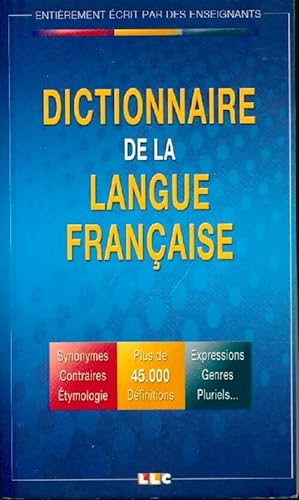 Dictionnaire de la langue fran?aise - Collectif