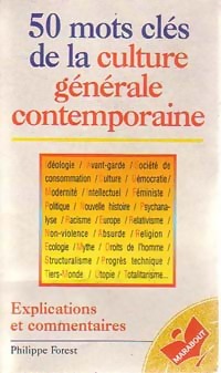 Image du vendeur pour 50 mots cl?s de la culture g?n?rale - Philippe Forest mis en vente par Book Hmisphres