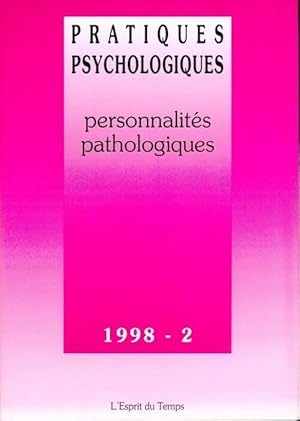 Pratiques psychochologiques n 2/1998 : Personnalit  pathologique - Collectif