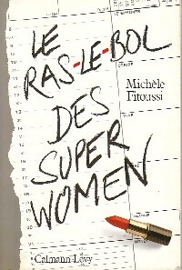 Seller image for Le ras-le-bol des SuperWomen - A. #N for sale by Book Hmisphres