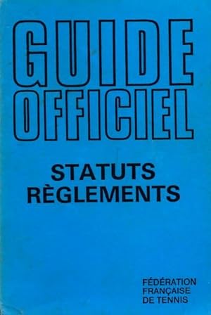 Guide officiel statuts règlements tennis - FFT