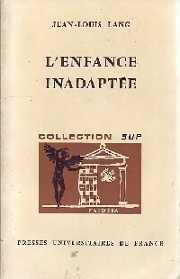 Imagen del vendedor de L'enfance inadapt?e - Jean-Louis Lang a la venta por Book Hmisphres