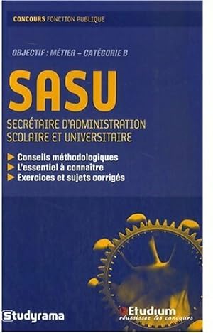 SASU. Secrétaire d'Administration Scolaire et Universitaire, catégorie B - Régis Maurice