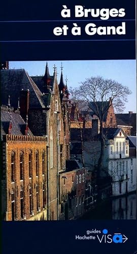 A Bruges et à Gand - Hélène Willemart