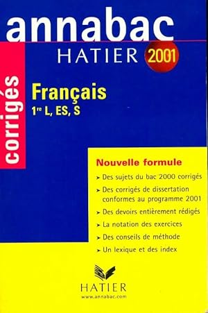 Fran ais 1re L, ES, S : sujets corrig s 2001 - Collectif