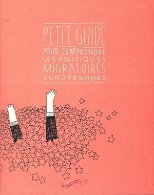 Image du vendeur pour Petit guide pour comprendre les politiques migratoires - La Cimade mis en vente par Book Hmisphres