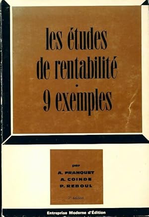 Les  tudes de rentabilit . 9 exemples - A. Reboul