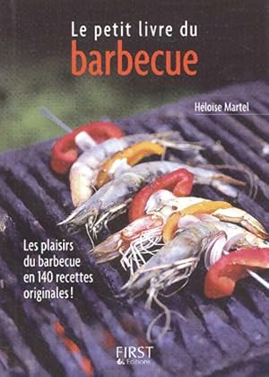 Imagen del vendedor de Le petit livre du barbecue - H?lo?se Martel a la venta por Book Hmisphres