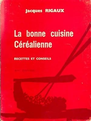 Seller image for La bonne cuisine c?r?alienne - Jacques Rigaux for sale by Book Hmisphres