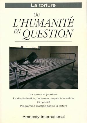 La torture ou l'humanit? en question - Amnesty International