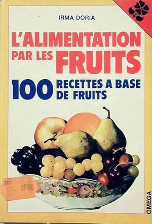 Seller image for L'alimentation par les fruits - Irma Doria for sale by Book Hmisphres