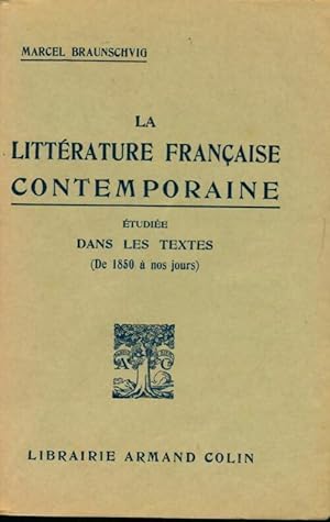 La litt rature fran aise contemporaine  tudi e dans les textes (de 1850   nos jours) - Marcel Bra...