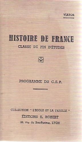 Imagen del vendedor de Histoire de France, classe de fin d'?tudes - Viator a la venta por Book Hmisphres