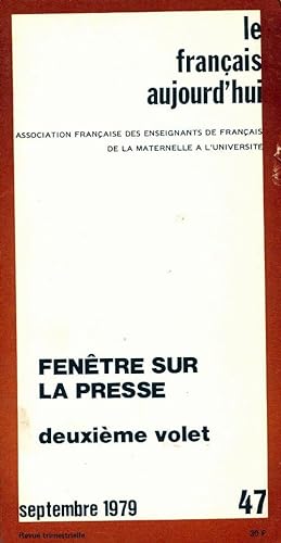 Le français aujourd'hui n°47 : Fenêtre sur la presse Tome II - Collectif
