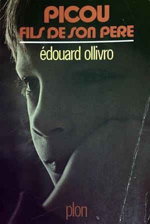 Imagen del vendedor de Picou fils de son p�re - Edouard Ollivro a la venta por ChouetteCoop