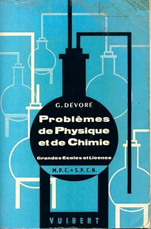 Probl mes de physique et de chimie - G. D vor 