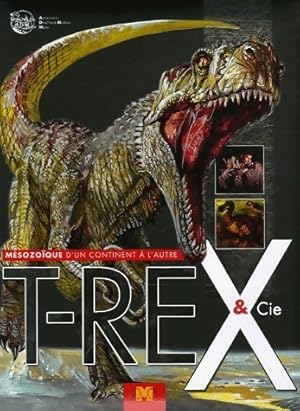 T-Rex & cie. M sozo que d'un continent   l'autre - Cristina Maria Banfi