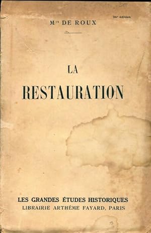 Seller image for La restauration - Marquis De Roux for sale by Book Hmisphres