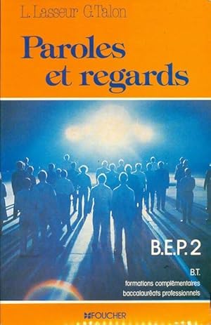 Paroles et regards BEP 2 - Louis Lasseur