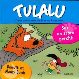 Image du vendeur pour Tulalu : sur un arbre perch? / Beno?t et Mamy Bouh - David Falzar ; Evrard mis en vente par Book Hmisphres