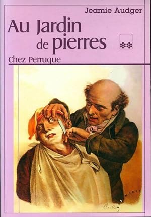 Bild des Verkufers fr Au jardin de pierres Tome II : Chez perruque - Jeamie Audger zum Verkauf von Book Hmisphres