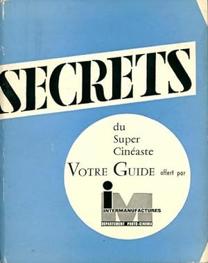 Secrets du super cinéaste - Suzanne Monier