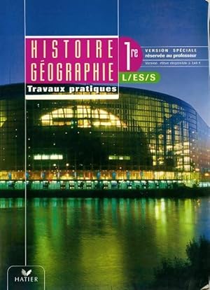 Immagine del venditore per Histoire-g?ographie Premi?re L, ES, S. Travaux pratiques Version professeur - Serge Bourgeat venduto da Book Hmisphres