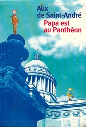 Immagine del venditore per Papa est au Panth?on - Alix De Saint-Andr? venduto da Book Hmisphres