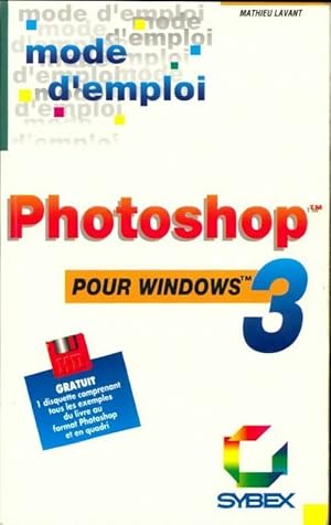 Image du vendeur pour Photoshop 3 pour Windows - Mathieu Lavant mis en vente par Book Hmisphres