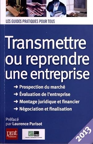 Transmettre ou reprendre une entreprise 2013 - Laurence Parisot