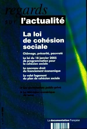 Regards sur l'actualit  n 311. La loi de coh sion sociale - Collectif