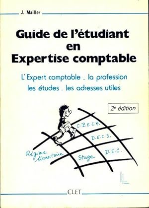 Guide de l'?tudiant en expertise comptable - J. Mailler