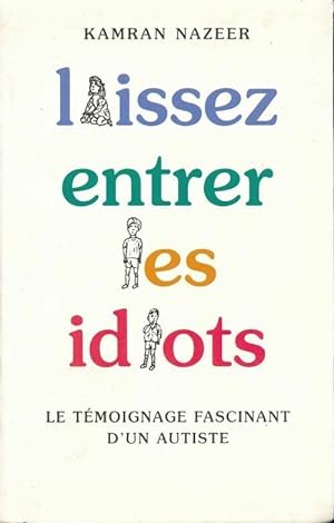 Seller image for Laissez entrer les idiots - Kamran Nazeer for sale by Book Hmisphres
