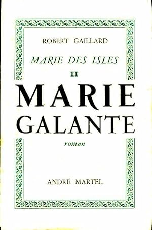 Image du vendeur pour Marie des Isles Tome II - Robert Gaillard mis en vente par Book Hmisphres