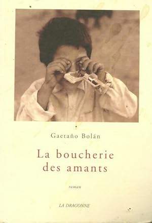 Image du vendeur pour La boucherie des amants - Gaetano Bolan mis en vente par Book Hmisphres