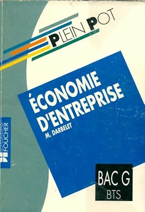 Image du vendeur pour Economie d'entreprise - Michel Darbelet mis en vente par Book Hmisphres
