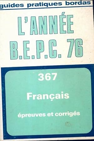 BEPC fran ais 1976  preuves et corrig s - Collectif