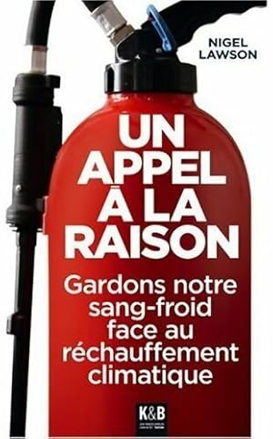 Image du vendeur pour Un appel ? la raison - Nigel Lawson mis en vente par Book Hmisphres