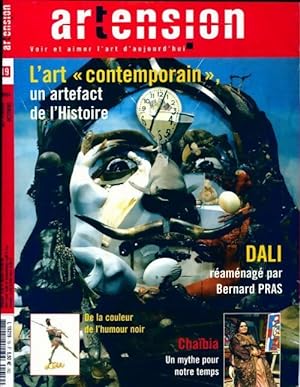 Artension n 19 : L'art contemporain, un artefact de l histoire/ Dali r amenag  par Bernard Pras -...