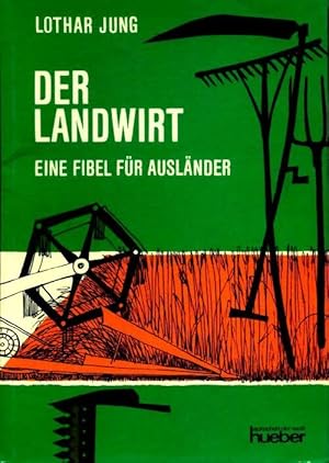 Seller image for Der landwirt - Lothar Jung for sale by Book Hmisphres