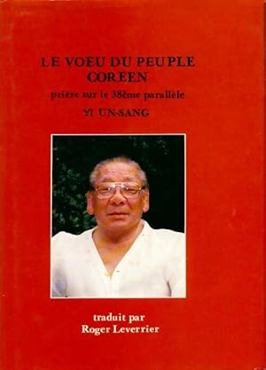 Seller image for Le voeu du peuple cor?en - Un-Sang Yi for sale by Book Hmisphres