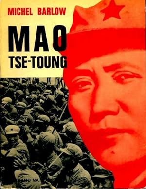 Mao Tse-Toung - Michel Barlow