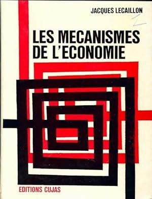 Seller image for Les m?canismes de l'?conomie - Jacques Lecaillon for sale by Book Hmisphres