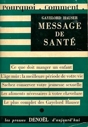 Message de sant? - Gayelord Hauser