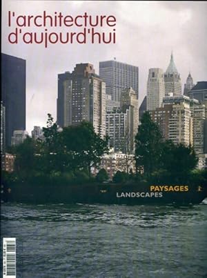 L'architecture d'aujourd'hui n?363 : Paysages - Collectif