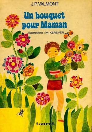Un bouquet pour Maman - J.P. Valmont
