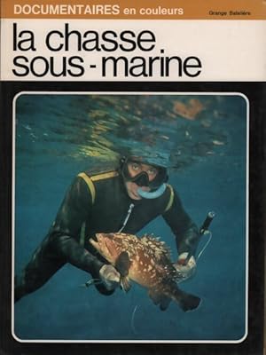 La chasse sous-marine - Raniero Maltini