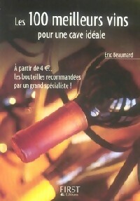 Les 100 meilleurs vins pour une cave id?ale - Eric Beaumard