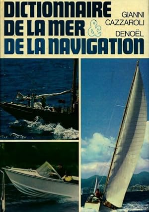 Imagen del vendedor de Dictionnaire de la mer et de la navigation - Gianni Cazzaroli a la venta por Book Hmisphres